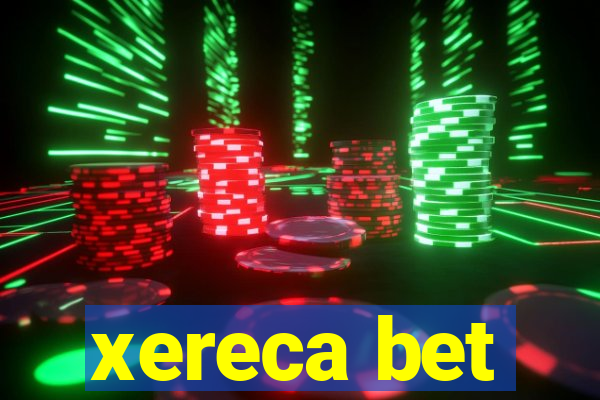 xereca bet